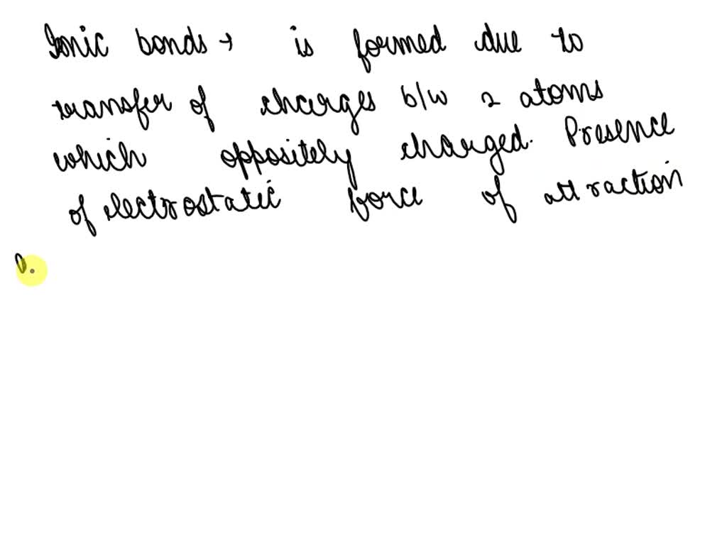 solved-what-is-ionic-bond-can-anyone-explain-with-example-in-details