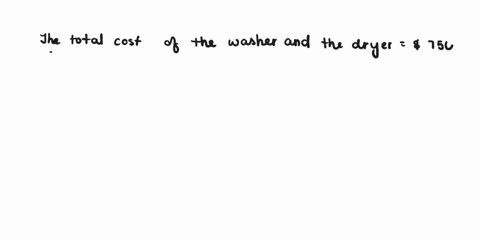a-washer-and-a-dryer-cost-750-combined-the-cost-of-the-washer-is-two-times-the-cost-of-the-dryer-what-is-the-cost-of-the-dryer-69269