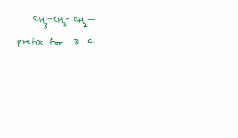 the-iupac-name-of-the-alkyl-group-ch3-ch2-ch2-is-15877