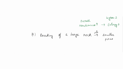 12for-the-following-equations-list-out-whether-entropy-increases-or-decreases-a-a-hot-pie-cooling-at-the-windowsill-giving-out-fumes-jxdtase-b-the-breaking-of-a-large-rock-into-very-many-sma-27288