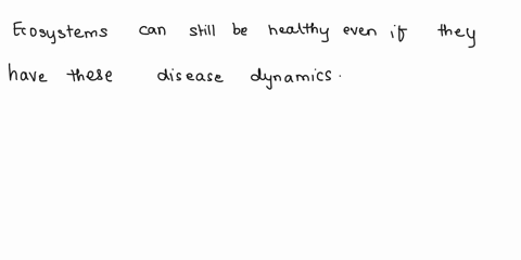 true-or-false-in-order-for-an-ecosystem-to-be-healthy-there-must-be-no-disease-group-of-answer-choices-true-false-89766