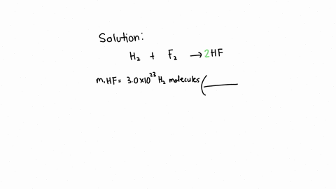 what-is-the-mass-of-hf-produced-by-three-reaction-of-30-10-to-the-23-molecules-of-h2-with-excess-f2-66853