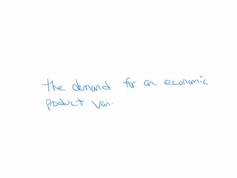 4-the-law-of-demand-states-that-the-relative-change-in-price-is-caused-by-changes-in-demand-the-demand-for-an-economic-product-varies-inversely-with-its-price-consumers-select-alternative-ways-of-spen