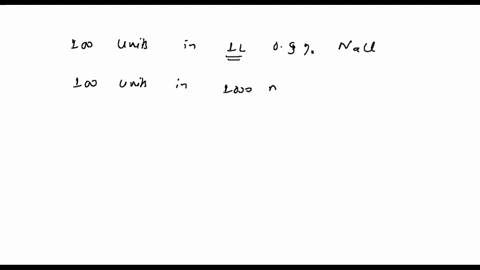 the-order-is-for-regular-humulin-insulin-iv-infusion-100-units-in-1-l-09-sodium-chloride-nacl-for-a-client-to-infuse-at-5-unitshour-how-many-milliliters-per-hour-will-the-nurse-set-on-the-iv-02907