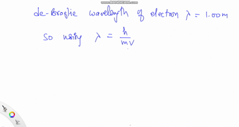 at-what-velocity-will-an-electron-have-a-wavelength-of-100-m-94568
