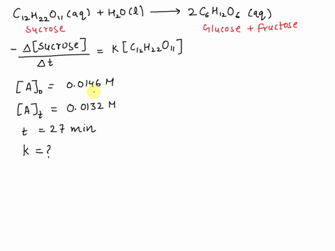 the-rate-equation-for-the-hydrolysis-of-sucrose-to-fructose-and-glucose-c12h22o11aq-h2ol-2-c6h12o6aq-is-sucroset-kc12h22o11-after-27-minutes-at-27-c-the-sucrose-concentration-decreased-from-59827