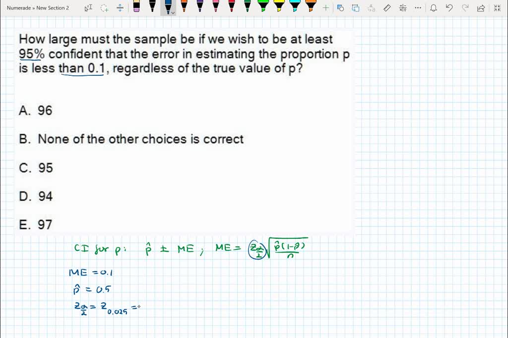 SOLVED: How large must the sample be if we wish to be at least 95% ...