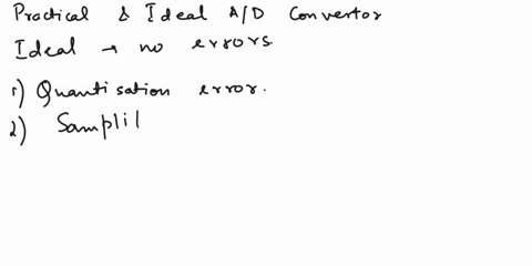 what-is-the-difference-between-a-practical-and-an-ideal-ad-converter-12053