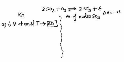 23-for-the-system-2-sozg-0zg-42-so3g-ah-is-negative-for-the-production-of-so-assume-that-one-has-an-equilibrium-mixture-of-these-substances-predict-the-effect-of-each-of-the-following-change-76901