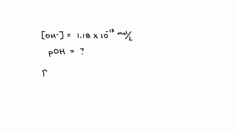 the-hydroxide-ion-concentration-oh-of-a-solution-is-118-10-13-moll-what-is-its-poh