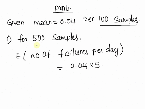 the-number-of-failures-for-a-testing-machine-from-contamintion-in-biological-samples-is-a-poisson-random-variable-with-a-mean-of-004-per-100-samples-1-if-the-lab-usually-process-500-samples-63625