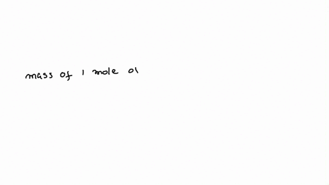determine-the-molar-mass-of-a-substance-if-0290-moles-has-a-mass-of-152-g-19678