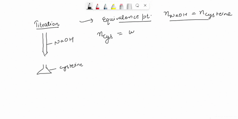 how-do-i-find-the-equivalence-point-of-a-titration-01n-naoh-was-added-to-weighted-sample-of-50ml-cysteine-0200g-to-perform-the-titration-at-the-equivalence-point-the-number-of-moles-of-naoh-10335