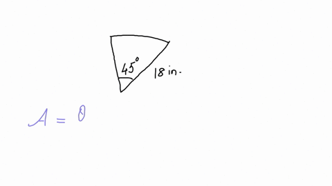 find-the-area-of-the-sector-of-a-circle-with-radius-18-inches-formed-by-a-central-angle-of-45-squareinches-round-your-answer-to-two-decimal-places-94468