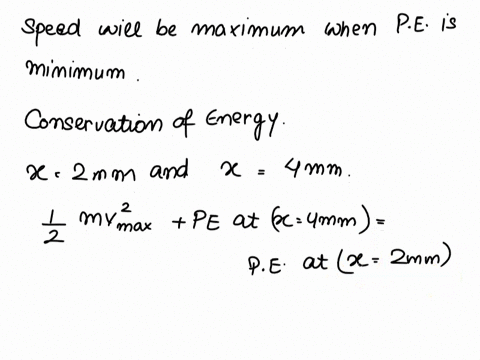 what-is-the-maximum-speed-of-a-20-mathrmg-particle-that-oscillates-between-x20-mathrmmm-and-x80-math-65788