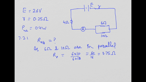 72-a-circuit-consists-of-a-battery-with-an-emf-of-26-mathrmv-and-an-internal-resistance-of-025-omega-as-shown-below-the-10-omega-resistor-produces-a-power-of-04-mathrmw-721-calculate-the-effective-res