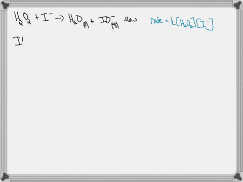 the-decomposition-of-hydrogen-peroxide-is-catalyzed-by-iodide-ion-the-catalyzed-reaction-is-though-5-34675