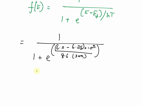 lthe-fermi-energy-leel-for-a-particular-material-at-t-300-k-is-625-ev-the-electrons-in-this-material-follow-the-fermi-dirac-distribution-function-a-find-the-probability-of-an-energy-level-at-77415