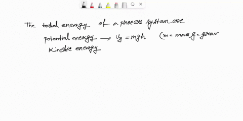 list-and-define-in-your-own-words-the-three-components-of-the-total-energy-of-a-process-system-and-the-two-forms-of-energy-transfer-between-a-system-and-its-surroundings-state-the-conditions-67034
