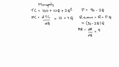 suppose-a-monopolist-has-tc-100-10q-2-q2-and-the-demand-curve-it-faces-is-p-90-2q-what-will-be-the-price-quantity-and-profit-for-this-firm-35485