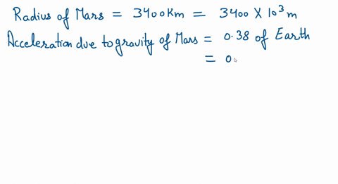 ii-given-that-the-acceleration-of-gravity-at-the-surface-of-mars-is-038-of-what-it-is-on-earth-and-that-mars-radius-is-3400-km-determine-the-mass-of-mars-41188