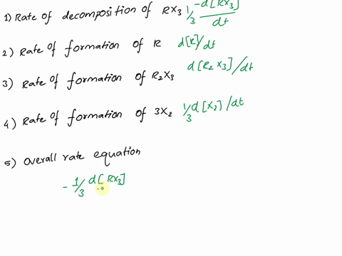 the-compound-rx3-decomposes-according-to-the-equation-3rx-r-r2x3-3x2-1-write-the-proper-expression-for-the-rate-of-decomposition-for-rx3-and-the-rate-of-formation-for-r-r2x3and-x2-2-how-is-t-23557