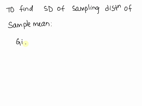 find-the-standard-deviation-of-the-sampling-distribution-of-sample-means-using-the-given-information-round-to-one-decimal-place-if-necessary-41-and-8-n16