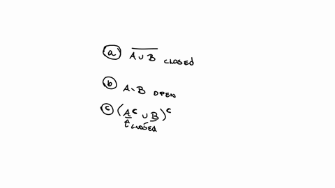 assume-that-a-is-an-open-set-and-b-is-a-closed-set-determine-if-the-following-sets-are-definitely-opendefinitely-closed-both-or-neither-aau-banswer-ba-bxabanswer-cacu-bc-answer-danbuacnbansw-58655