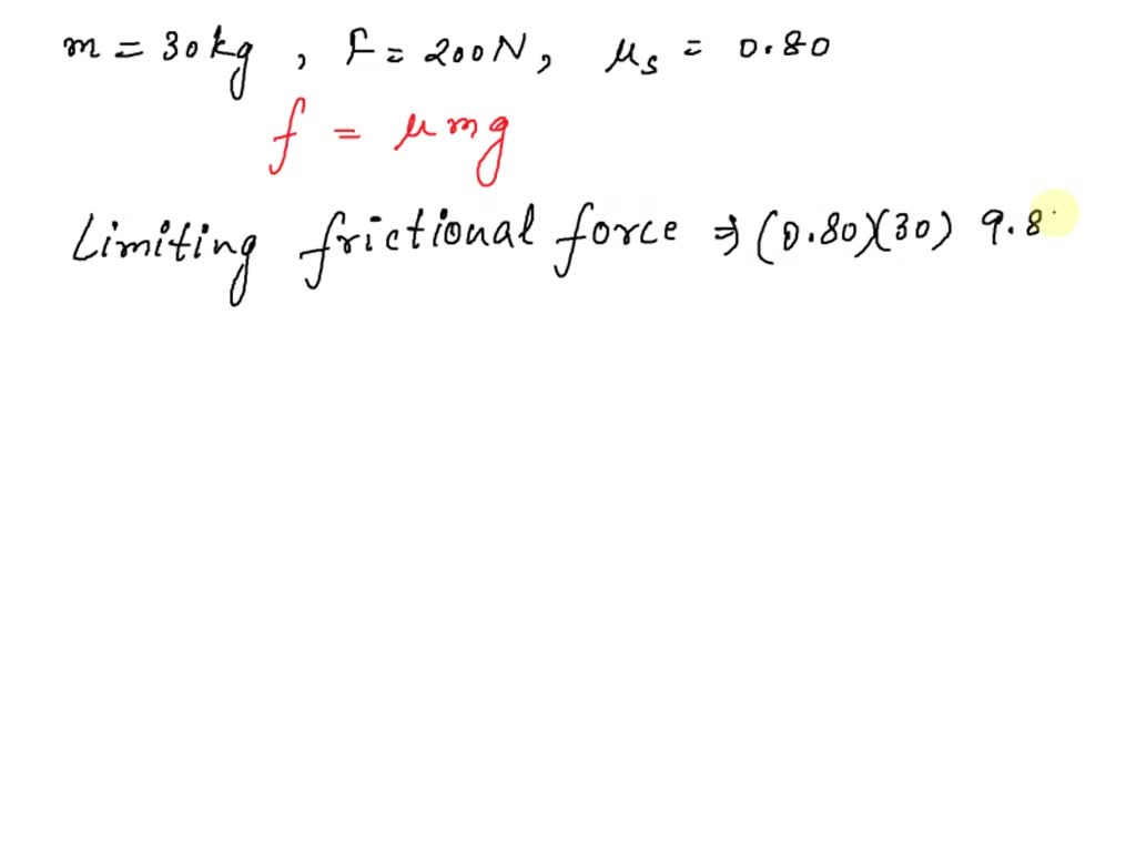 SOLVED Bob is pulling a 30 kg filing with a force of 200 N