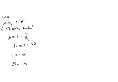 a-simple-random-sample-of-60-items-resulted-in-a-sample-mean-of-90-the-population-standard-deviation-is-15-a-compute-the-95-confidence-interval-for-the-population-mean-round-your-answers-to-two-decima