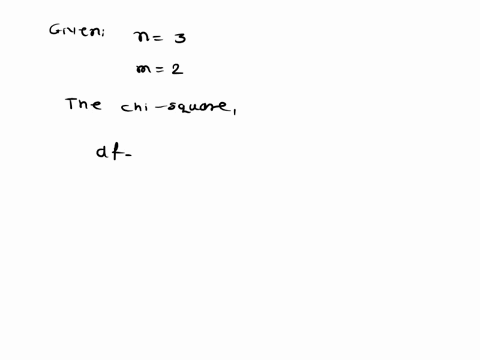 a-study-using-the-chi-square-test-of-independence-has-3-categories-of-one-variable-and-2-categories-for-its-other-variable-what-are-the-degrees-of-freedom-for-the-study-81017