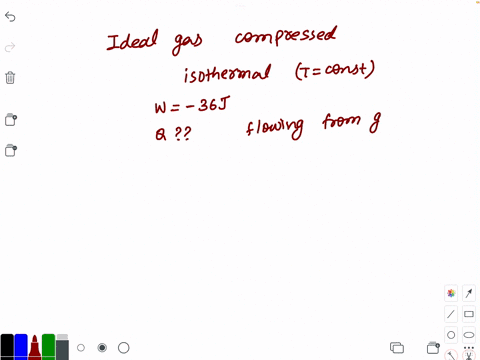 as-an-ideal-gas-is-compressed-isothermally-the-compressing-agent-does-36-mathrmj-of-work-on-the-gas-96505