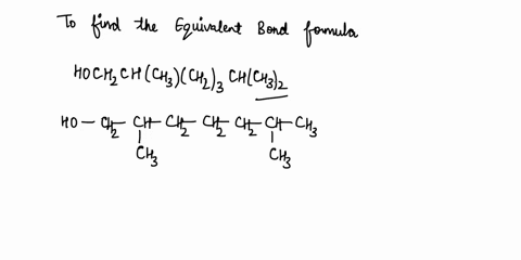 what-is-the-equivalent-bond-line-formula-for-the-molecule-hoch2chch3ch23chch32-all-numbers-are-subscripts-please-explain-how-to-find-the-formula-thank-you-14107