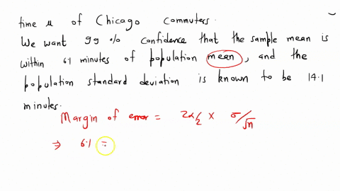 find-the-minimum-sample-size-how-many-commuters-must-be-randomly-selected-to-estimate-the-mean-driving-time-of-chicago-commuters-we-want-99-confidence-that-the-sample-mean-is-within-61-minut-90392