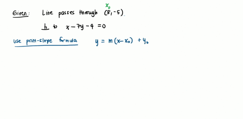 write-an-equation-for-the-line-in-point-slope-form-and-general-form-passing-through-8-5-and-perpendicular-to-o-the-line-whose-equation-is-x-7y-40-53597