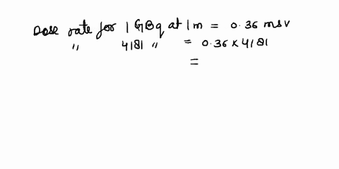 what-will-be-the-radiaton-intensity-at-1-m-from-4131-gba-co-60-source-29-vearsafter-purchasing-it-sec-of-1-gba-of-co-60-36msvnrlm-the-radiation-intensity-at-10-m-from-ir-192-msvn-wnatwastha-01498