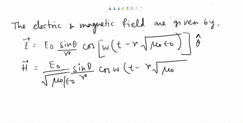 please-do-not-copy-answers-on-chegg-thanks-problem44-the-electric-and-magnetic-field-intensities-in-the-radiation-field-of-an-antenna-located-at-the-origin-are-given-in-spherical-coordinates-01881