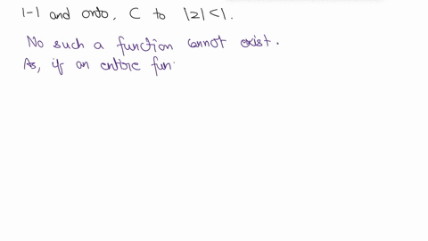 problem-3_-does-there-exist-a-complex-analytic-function-which-is-one-to-one-and-onto-from-the-entire-complex-plane-c-to-the-unit-disc-izl-1-ifit-exists-provide-an-example-if-it-does-not-exit-82813