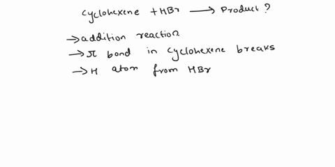 6-predict-the-products-of-reactions-involving-the-following-reactants-cyclohexene-and-hydrogen-bromide-bromocyclohexane-i-benzene-and-chlorgethane-ethylbenzene-hydrogen-chloride-6-explain-ho-26471