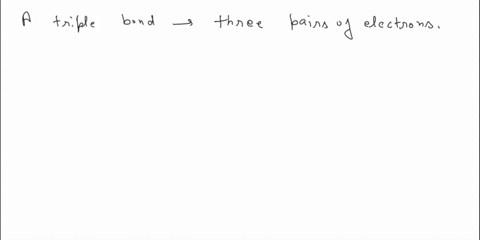 a-triple-bond-is-generally-composed-of-two-n-bonds-ad-cne-bond-three-bends-thrce-bonds-onc-bond-and-two-bonds-45461