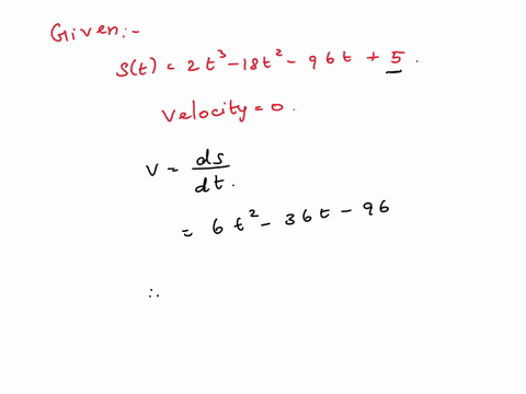 2-marks-b2b-the-position-f-a-particle-travelling-along-a-horizontal-line-in-t-seconds-is-st-2t3-18t2-96t-5-meters-determine-the-acceleration-of-the-particle-when-the-velocity-is-0-01022