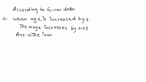 a-researcher-looking-into-the-impact-of-gender-ageand-the-number-of-hours-worked-on-the-income-of-managers-created-model-using-the-natural-log-of-the-individuals-wage-as-the-dependent-variab-63947