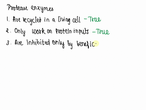 protease-enzymes-do-which-of-the-following-select-all-that-apply-are-recycled-in-a-living-cell-only-work-on-protein-inputs-are-inhibited-only-by-beneficial-protease-inhibitors-catalyze-the-b-47262