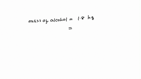 the-density-of-ethanol-is-079-gml-use-this-value-to-determine-how-many-liters-of-ethanol-ethyl-alcohol-are-contained-in-18-kg-of-alcohol-29987