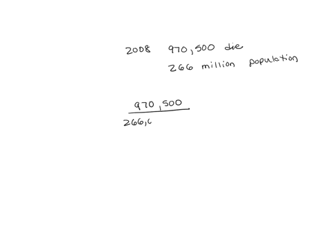 suppose-that-in-2008-970500-citizens-died-of-a-certain-disease-assuming-the-population-of-the-country-is-266-million-what-was-the-mortality-rate-in-units-of-deaths-per-100000-people