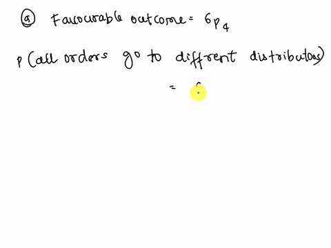 a-firm-is-placing-orders-of-4-different-items-for-supplies-among-6-different-distributorseach-order-is-randomly-assigned-to-one-of-the-distributorsand-a-distributor-can-recerve-multiple-orde-62882