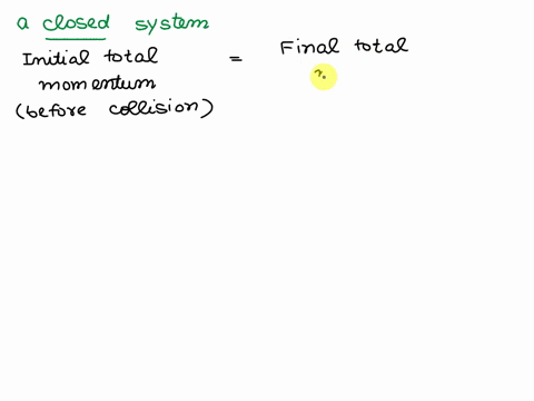 according-to-the-law-of-conservation-of-momentum-in-an-_______-system-the-initial-total-momentum-before-a-collision-equals-the-final-total-momentum-78183