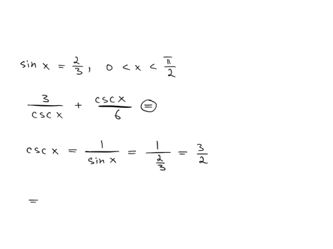 if-sin-xfrac23-0xfracpi2-then-frac3csc-xfraccsc-x6-is-equal-to-a-frac32-b-frac8318-c-frac12-d-frac94
