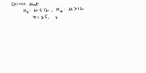 trer-assignment-hm-cucdl-consider-the-following-hypothesis-test-ho-12-ha-u-12-25-provlded-sample-mean-14-and-sample-standard-deviation-432-sample-compute-the-value-of-the-test-statistic-to-d-35038