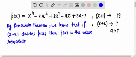 the-polynomial-px-x4-2x3-3x2-ax-3a-7-when-divided-by-x-1-leaves-the-remainder-19-find-the-value-of-a-also-find-the-remainder-when-px-is-divided-by-x-2-59606